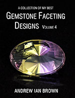 A collection of my best Gemstone Faceting Designs  Volume 4 Cover gem facet diagrams