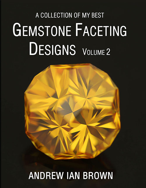 A collection of my best Gemstone Faceting Designs Volume 2 Cover gem facet diagrams