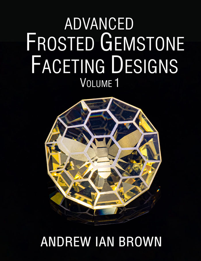 A collection of my best Gemstone Faceting Designs Volume 5 Cover gem facet diagrams