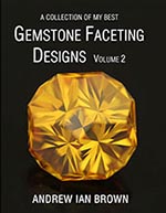 A collection of my best Gemstone Faceting Designs Volume 2 Cover gem facet diagrams